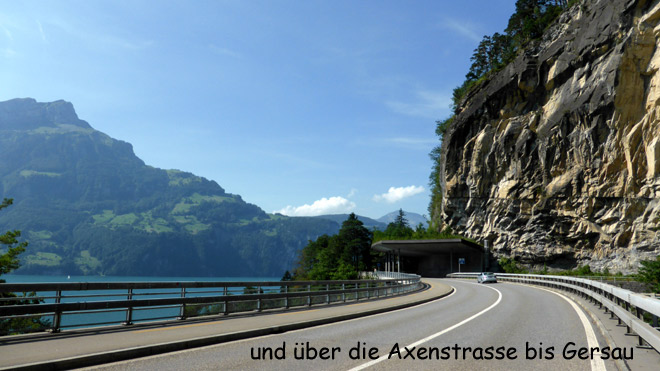 Weiter über die Axenstrasse bis Gersau
