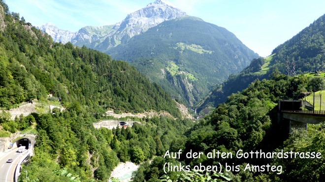 Fahrt auf der alten Gotthardstrasse bis Amsteg