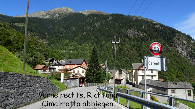 Cerentino, nach rechts Richtung Cimalmotto abbiegen