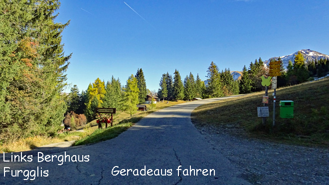 Du willst nach Farur zum Berghaus Hühnerköpfe; - also geradeaus weiterfahren