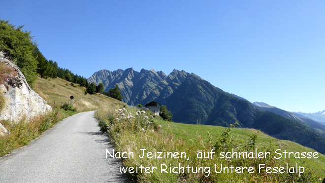 Nach Jeizinen, auf schmaler Strasse weiter Richtung Untere Feselalp