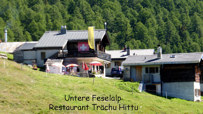 Untere Feselalp mit Restaurasnt Trächu Hittu 1940 m.ü.M.