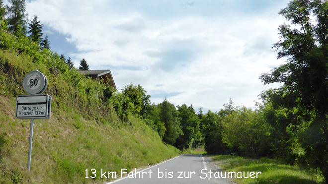 13 km Fahrt bis zur Staumauer