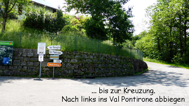 ... nach links ins Val Pontirone einbiegen